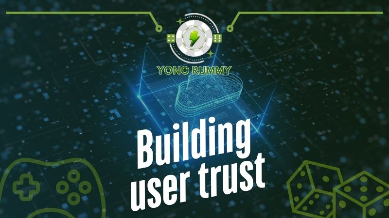 Building user trust